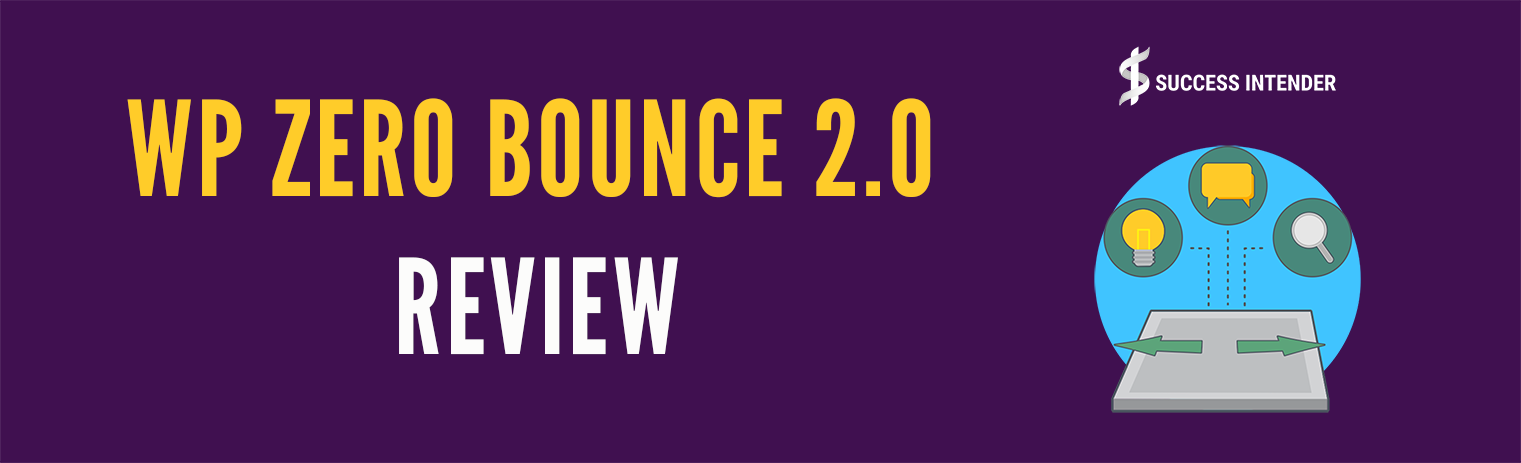 WP Zero Bounce 2.0 Review – Reduce Your Site’s Bounce Rate and Increase Profits